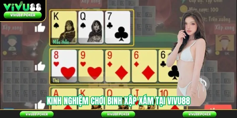 Kinh nghiệm chơi binh xập xám tại Vivu88