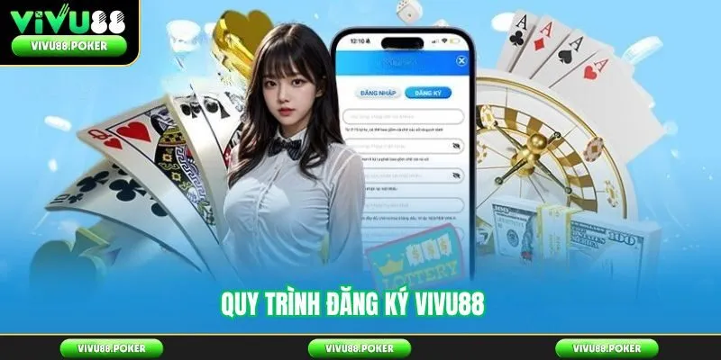 Quy Trình Đăng Ký Vivu88